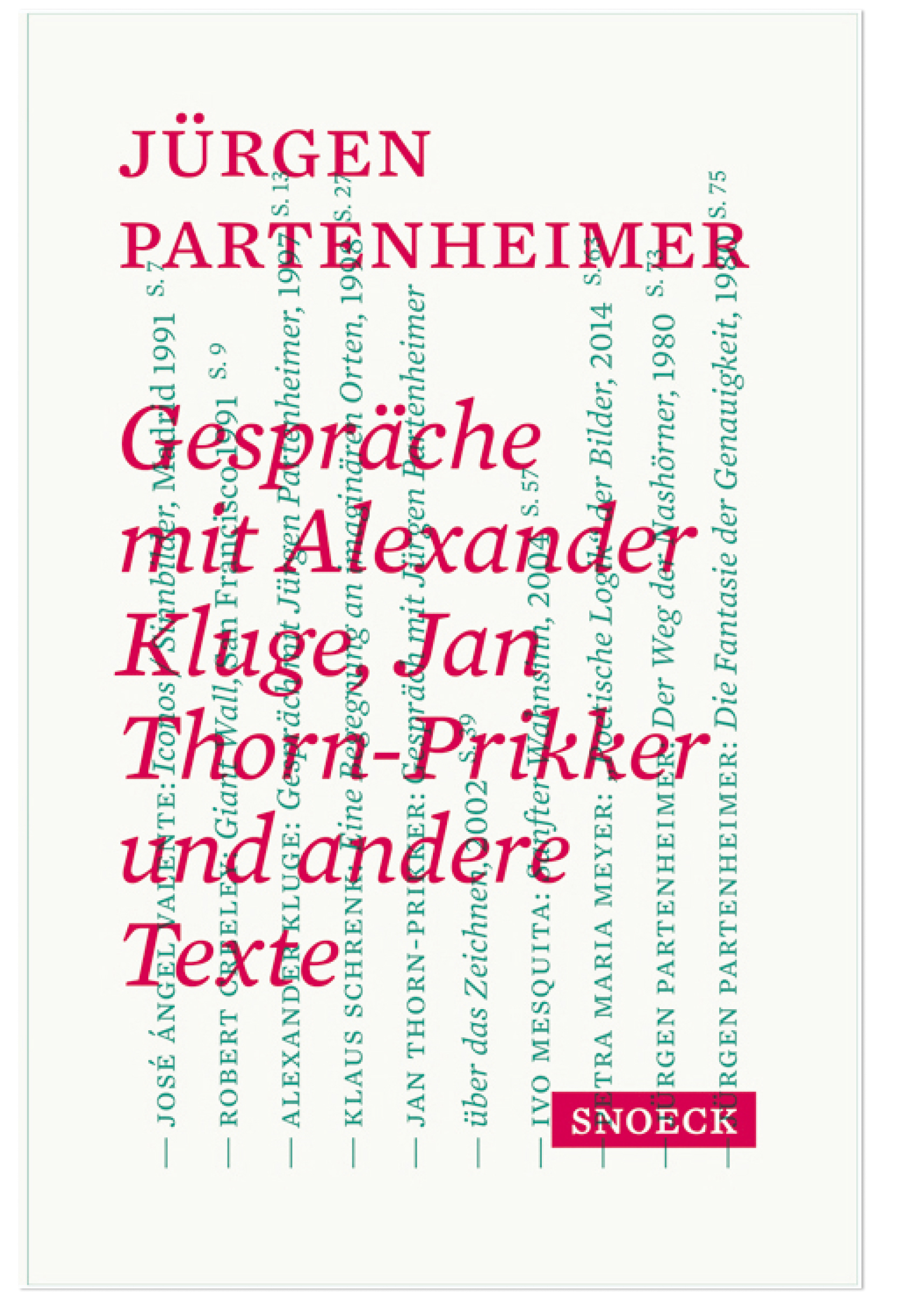 Gespr&auml;che mit Alexander Kluge, Jan Thorn-Prikker und andere Texte